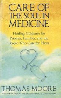 Care of The Soul In Medicine