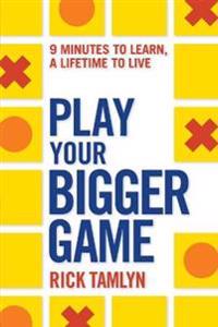 Play Your Bigger Game
