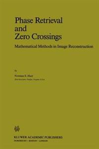 Phase Retrieval and Zero Crossings