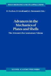 Advances in the Mechanics of Plates and Shells
