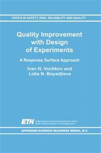 Quality Improvement with Design of Experiments