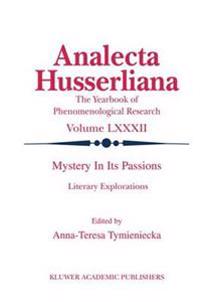 Mystery in its Passions: Literary Explorations