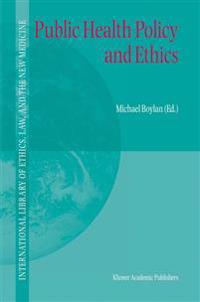 Public Health Policy and Ethics