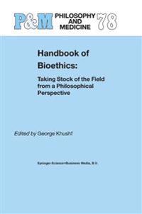 Handbook of Bioethics: