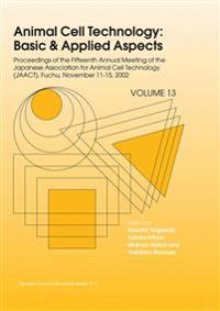 Animal Cell Technology: Basic & Applied Aspects
