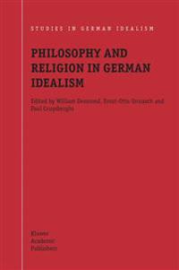 Philosophy and Religion in German Idealism