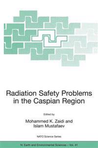 Bokomslag for "Radiation Safety Problems in the Caspian Region"