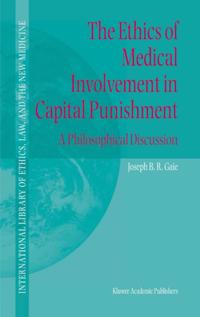 Ethics of Medical Involvement in Capital Punishment
