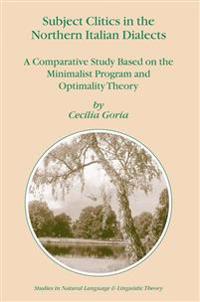 Subject Clitics in the Northern Italian Dialects