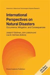 International Perspectives on Natural Disasters: Occurrence, Mitigation, and Consequences
