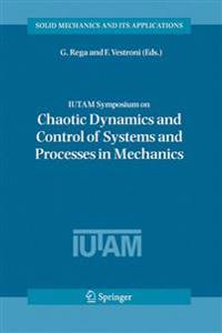 Bokomslag för "IUTAM Symposium on Chaotic Dynamics and Control of Systems and Processes in Mechanics"