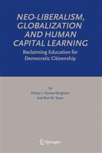 Neo-Liberalism, Globalization and Human Capital Learning