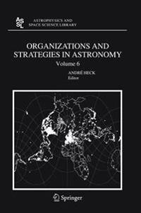 Bokomslag för "Organizations and Strategies in Astronomy 6"