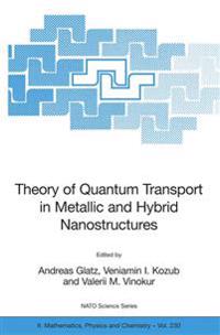 Bokomslag för "Theory of Quantum Transport in Metallic and Hybrid Nanostructures"
