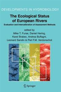 The Ecological Status of European Rivers: Evaluation and Intercalibration of Assessment Methods