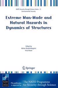 Bokomslag för "Extreme Man-Made and Natural Hazards in Dynamics of Structures"