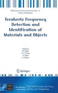 Terahertz Frequency Detection and Identification of Materials and Objects