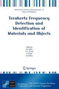 Terahertz Frequency Detection and Identification of Materials and Objects