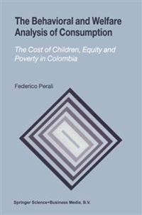 The Behavioral and Welfare Analysis of Consumption