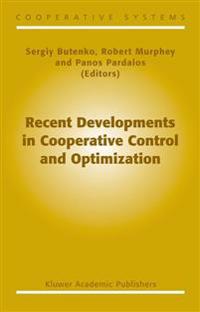 Recent Developments in Cooperative Control and Optimization