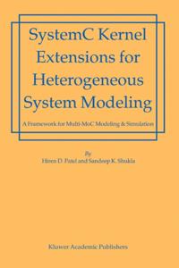 System C Kernel Extensions for Heterogeneous System Modeling