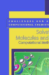 Challenges and Advances in Computational Chemistry and Physics