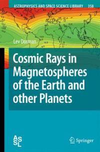 Cosmic Rays in Magnetospheres of the Earth and other Planets