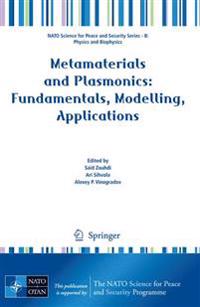 Metamaterials and Plasmonics: Fundamentals, Modelling, Applications