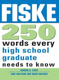 Fiske 250 Words Every High School Graduate Needs to Know