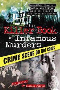 The Killer Book of Infamous Murders