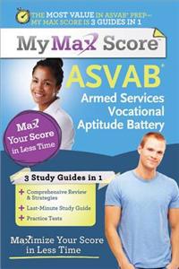 My Max Score ASVAB: Armed Services Vocational Aptitude Battery