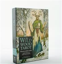 The Wildwood Tarot : Wherein Wisdom Resides [With Booklet]