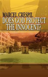 Does God Protect the Innocent?
