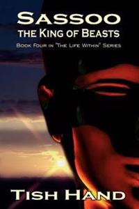 Sassoo, the King of Beasts