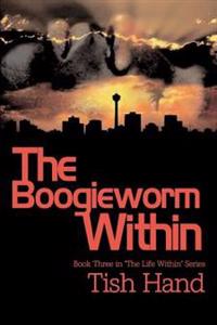 The Boogieworm within