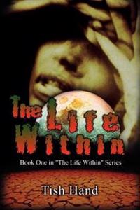 The Life within