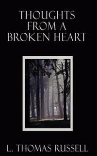 Thoughts from a Broken Heart