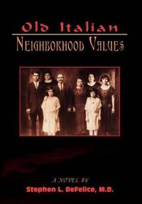 Old Italian Neighborhood Values