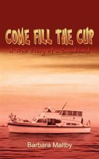 Come Fill the Cup