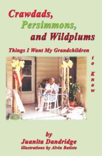 Crawdads, Persimmons, and Wildplums
