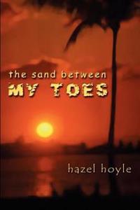 The Sand Between My Toes