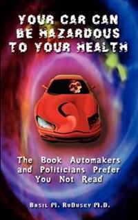 Your Car Can be Hazardous to Your Health