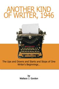 Another Kind of Writer, 1946