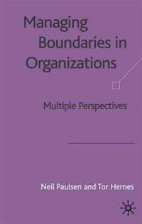 Managing Boundaries in Organizations