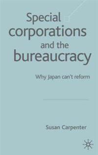 Special Corporations and the Bureaucracy