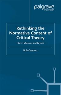 Rethinking the Normative Content of Critical Theory
