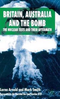 Bokomslag for "Britain, Australia and the Bomb"