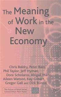The Meaning of Work in the New Economy