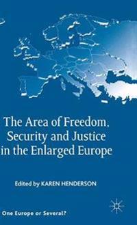 The Area of Freedom, Security and Justice in the Enlarged Europe