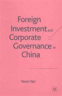 Foreign Investment and Corporate Governance in China